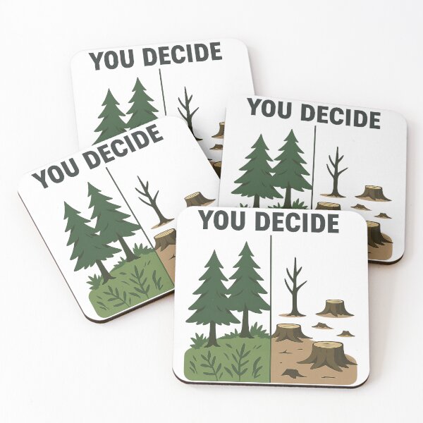 Item preview, You Decide – Forest vs. Deforestation Environmental Message designed and sold by Mjonkey.