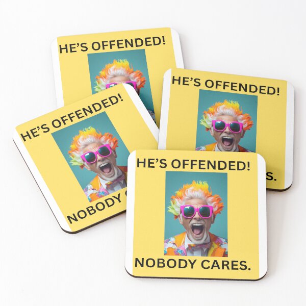 Item preview, Hes offended! Nobody Cares. designed and sold by CashmereDave.