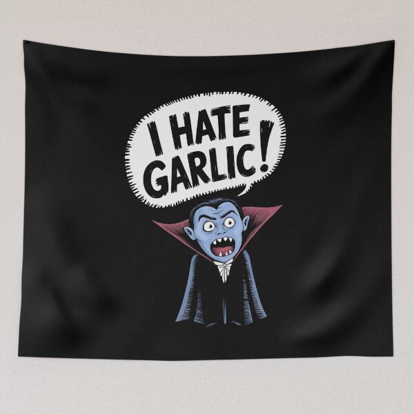 Item preview, Dracula hates garlic designed and sold by Darkifun.