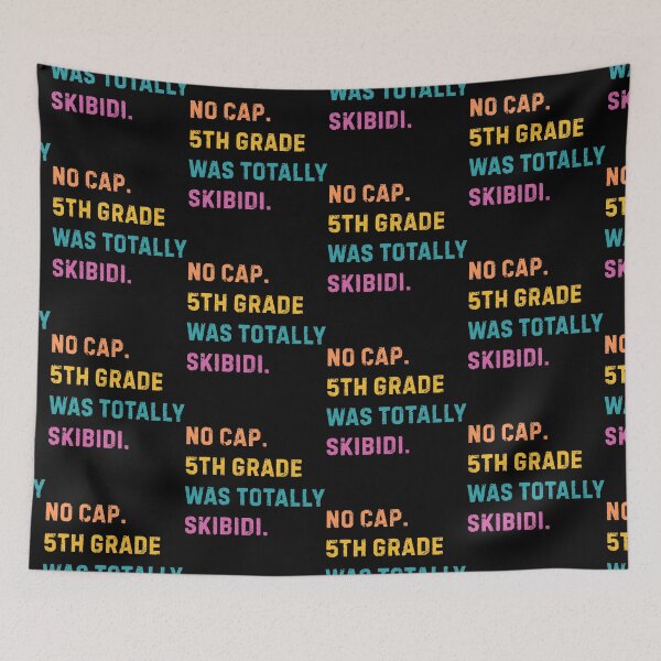 Item preview, No Cap 5th Grade Was Totally Skibidi designed and sold by AniArtPL.