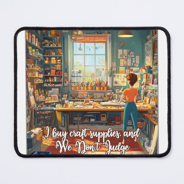 Item preview, I buy craft supplies, and We don't Judge designed and sold by DDSStudios72.