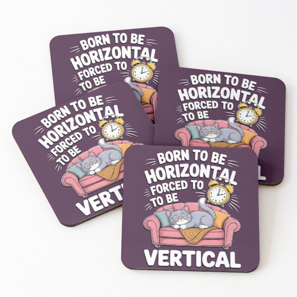 Item preview, Born To Be Horizontal Forced To Be Vertical designed and sold by box-artshop.