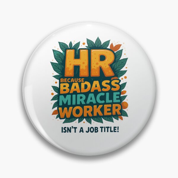 Artikelvorschau, HR, weil „Badass Miracle Worker“ keine Berufsbezeichnung ist! entworfen und verkauft von TeesYouWant.
