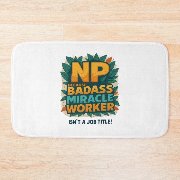 Item preview, Nurse Practitioner Because Badass Miracle Worker Isn't A Job Title! designed and sold by TeesYouWant.
