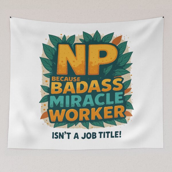Item preview, Nurse Practitioner Because Badass Miracle Worker Isn't A Job Title! designed and sold by TeesYouWant.