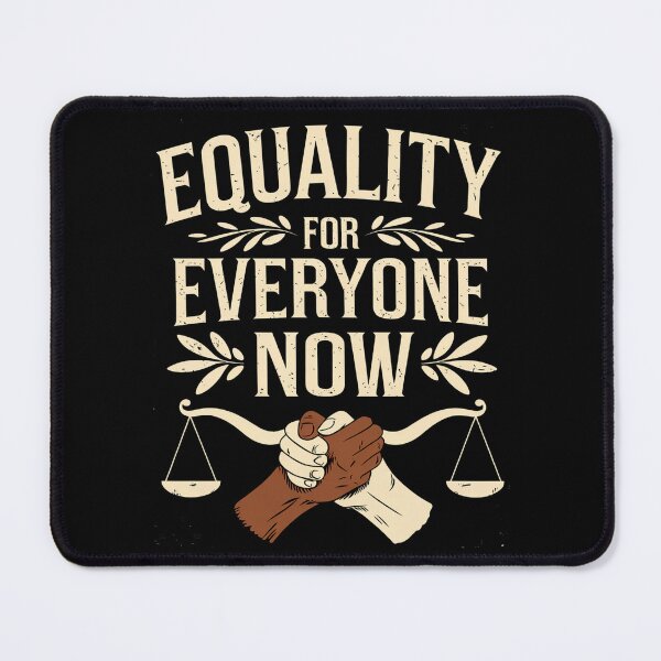 Item preview, Equality for Everyone Now Justice and Unity Power designed and sold by Taans-Creation.