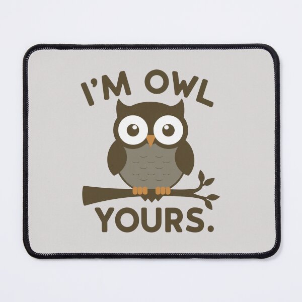 Item preview, I'm Owl Yours designed and sold by 123ks.