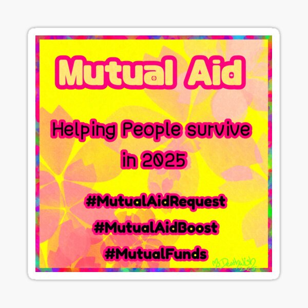 Item preview, Mutual Aid (ALL PROFITS GO TO MUTUAL AID) designed and sold by Ms. Deathwish Designs.
