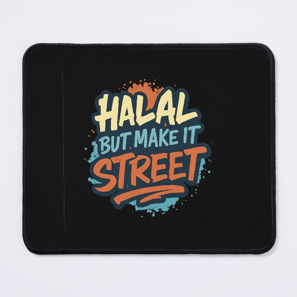Item preview, Halal But Make It Street designed and sold by ALITOPRINCE.