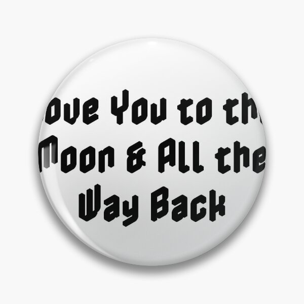 Item preview, Love You to the Moon & All the Way Back designed and sold by Ninjacatoff.