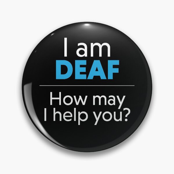 Item preview, I Am Deaf - How May I Help You? (Light Blue) designed and sold by tennifer.