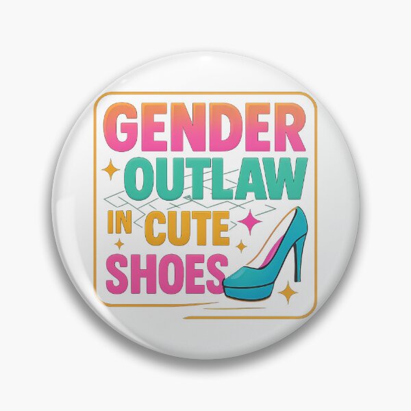 Item preview, Gender Outlaw in Cute Shoes – Neon Pop Design designed and sold by Haus Of Sin.