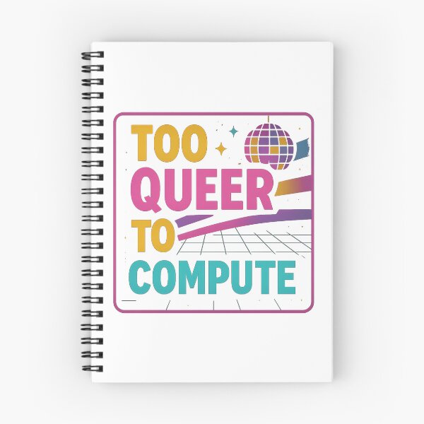 Item preview, Too Queer to Compute – Rainbow Retro Design designed and sold by Haus Of Sin.