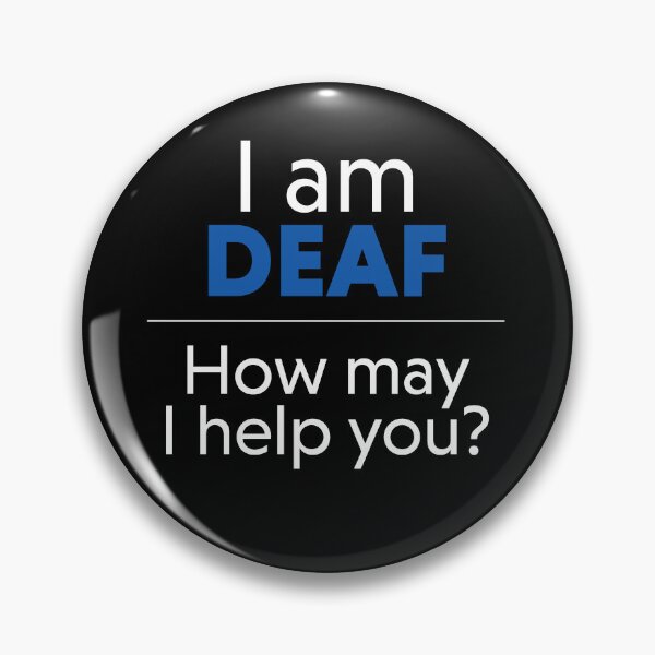 Item preview, I Am Deaf - How May I Help You? (Dark Blue) designed and sold by tennifer.