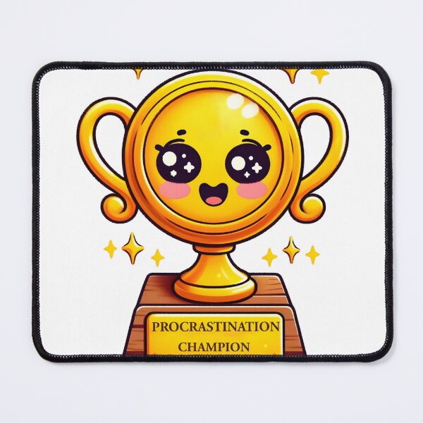 Item preview, Procrastination Champion – Funny Trophy Design designed and sold by SolscapeLTD.