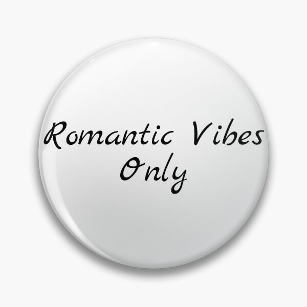 Item preview, Romantic Vibes Only designed and sold by Ninjacatoff.