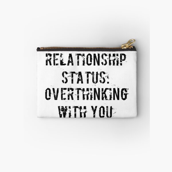 Item preview, Relationship Status: Overthinking with You designed and sold by Ninjacatoff.