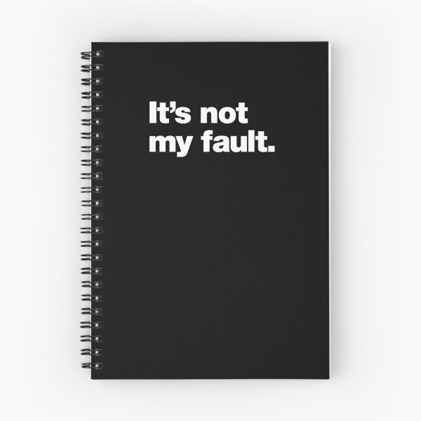 Item preview, It's not my fault. designed and sold by chestify.
