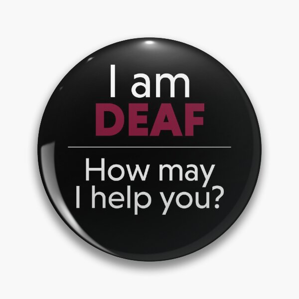 Item preview, I Am Deaf - How May I Help You? (Maroon) designed and sold by tennifer.