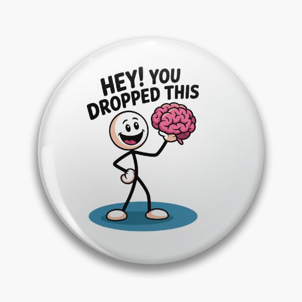 Item preview, Funny Brain Cartoon – You Dropped This designed and sold by shadoweeekhan.