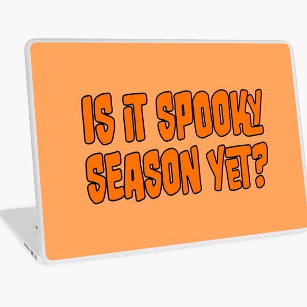 Item preview, Is It Spooky Season Yet? - Orange designed and sold by sillyjess.