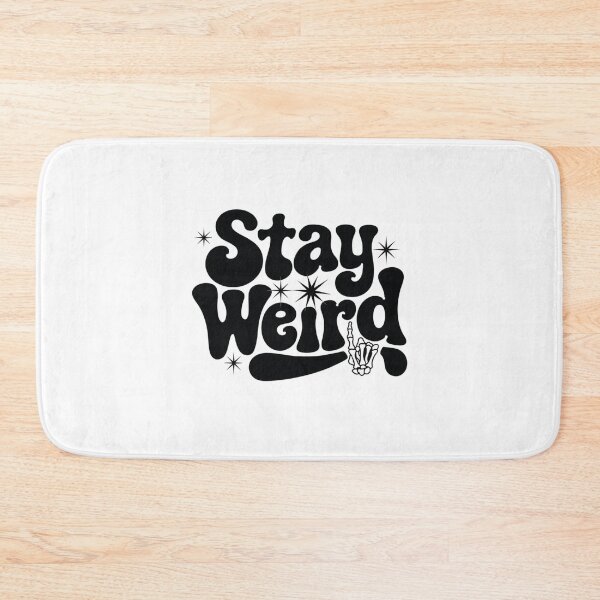 Item preview, Stay Weird – Celebrate your difference designed and sold by FrenchTouch77.