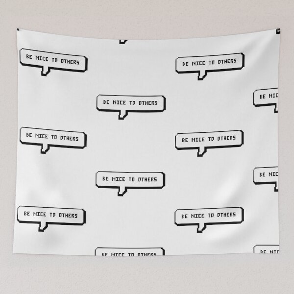 Item preview, Be Nice To Others designed and sold by Sam Edwards.