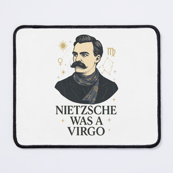 Item preview, Nietzsche Was a Virgo – Star Signs Get Deep designed and sold by Shoot-The-Moon.