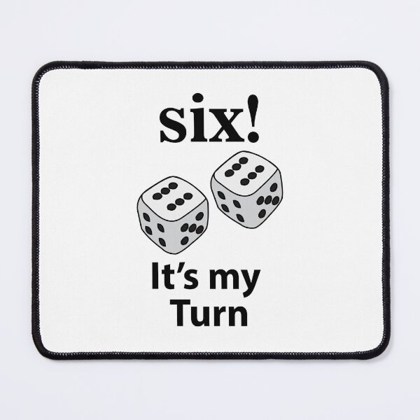 Item preview, Dice Rolling Six It's My Turn Roll Dice designed and sold by Nisha Prabhu.