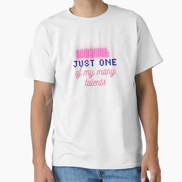 Item preview, Funny Talent Quote Tee, Multi-Talented Gift,  Sarcastic Shirt designed and sold by Terry-Salsa.