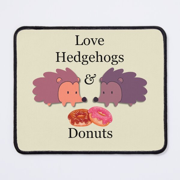 Item preview, Love Hedgehogs and Donuts designed and sold by MFellArt Creations.