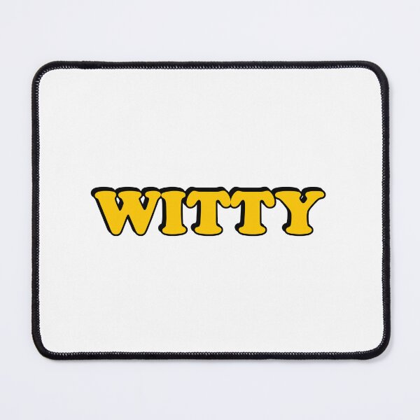 Item preview, WITTY designed and sold by Inspirationmotivation.