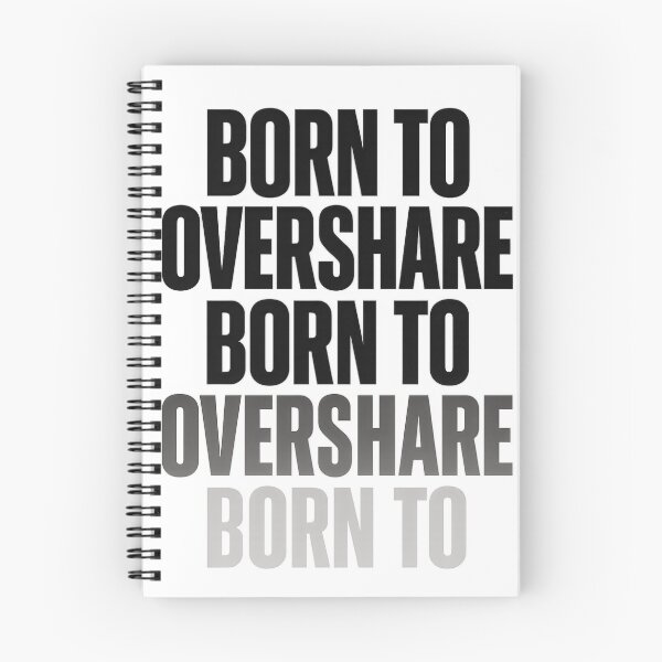 Item preview, Born to Overshare – Fading Funny Typography  designed and sold by Shoot-The-Moon.