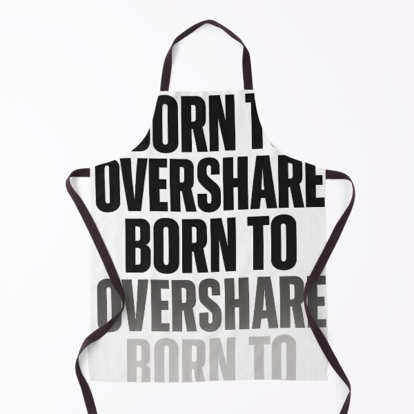 Item preview, Born to Overshare – Fading Funny Typography designed and sold by Shoot-The-Moon.