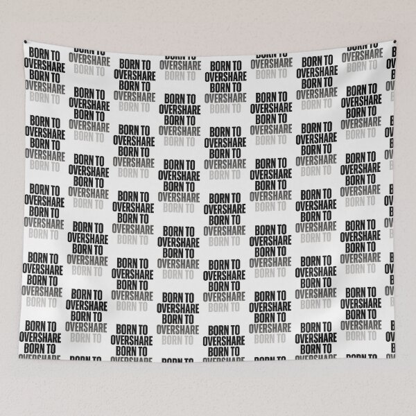 Item preview, Born to Overshare – Fading Funny Typography  designed and sold by Shoot-The-Moon.