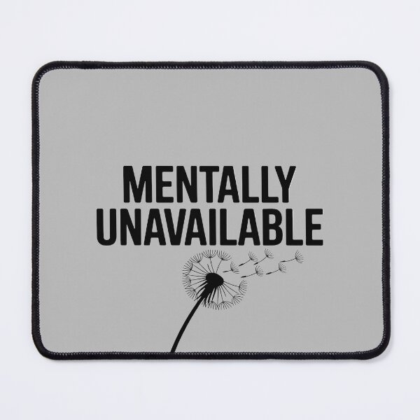 Item preview, Mentally Unavailable designed and sold by Refinret.
