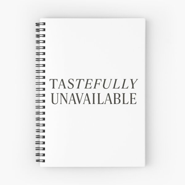 Item preview, Tastefully Unavailable – Witty Minimalist Statement  designed and sold by Shoot-The-Moon.