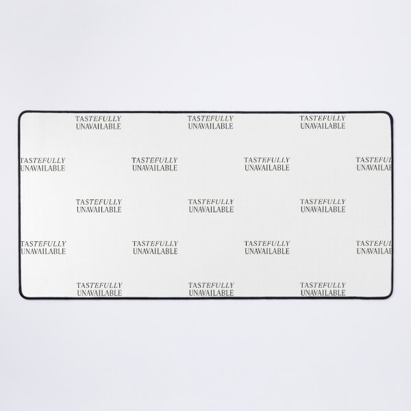 Item preview, Tastefully Unavailable – Witty Minimalist Statement designed and sold by Shoot-The-Moon.