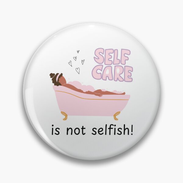 Item preview, Self Care Is Not Selfish designed and sold by impressionofmel.
