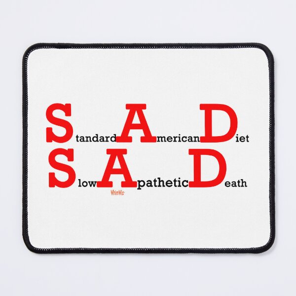 Item preview, Standard American Diet - SAD designed and sold by WhimWiz.