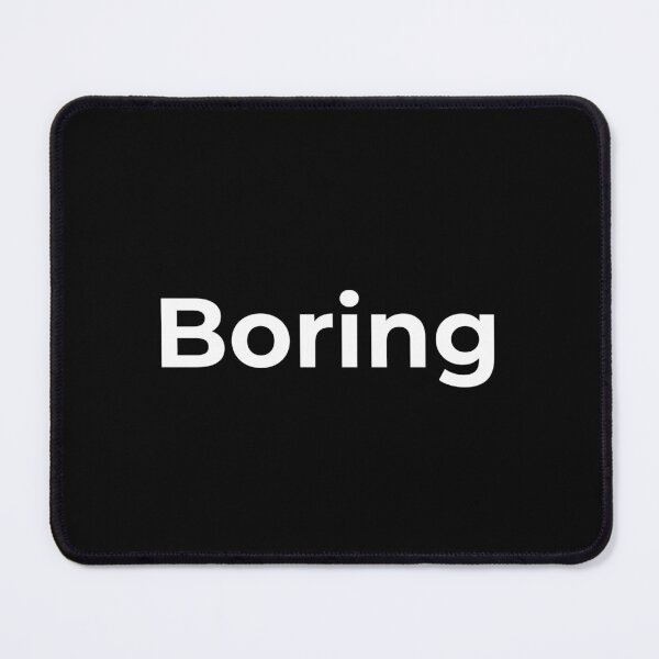 Item preview, Boring designed and sold by CapriCreatives.