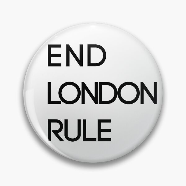 Item preview, END LONDON RULE, Scottish Independence Slogan designed and sold by MacPean.