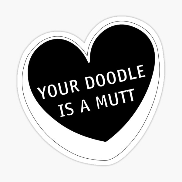 Item preview, Doodle is A Mutt designed and sold by AandZNoveltee.