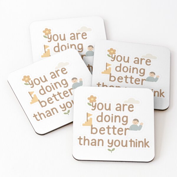 Item preview, You Are Doing Better Than You Think designed and sold by 奇0904.