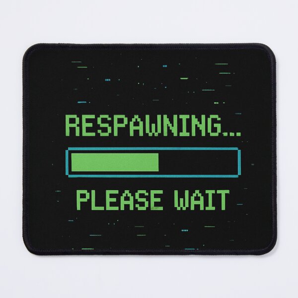 Item preview, Respawning... Please Wait – Funny Gamer Loading Screen Design designed and sold by PrometheusStyle.