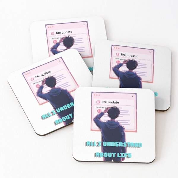 Item preview, All I understand about life is a new update. designed and sold by 4Dart.