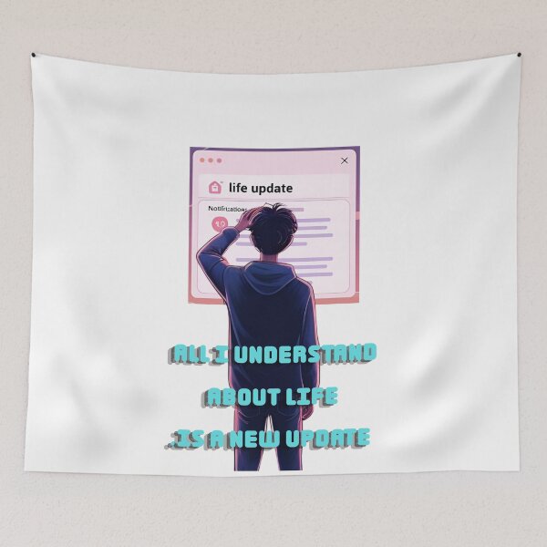 Item preview, All I understand about life is a new update. designed and sold by 4Dart.