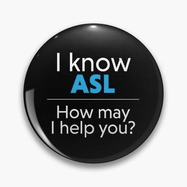 Item preview, I Know ASL - How May I Help You? (Light Blue) designed and sold by tennifer.