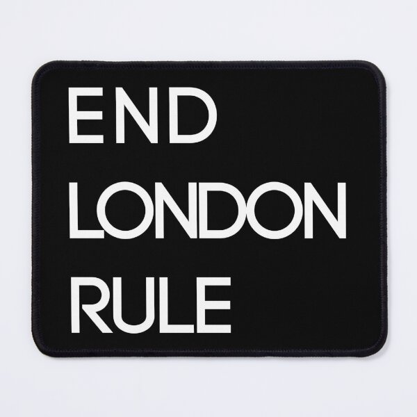 Item preview, END LONDON RULE, Scottish Independence Slogan designed and sold by MacPean.