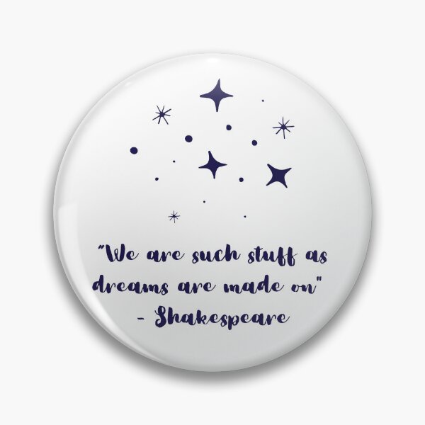 Item preview, We Are Such Stuff As Dreams Are Made On designed and sold by impressionofmel.